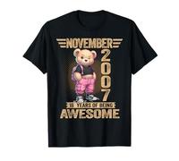 Novembre 2007 18e Anniversaire 18 Ans Ours en Peluche Being Awesome T-Shirt