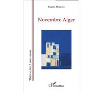 Novembre Alger - Brigitte Molkhou - L'harmattan - broché - Théâtre