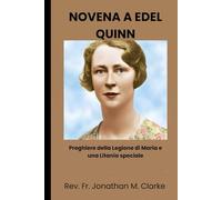 NOVENA A EDEL QUINN: Preghiere della Legione di Maria e una Litania speciale