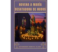 Novena a María Desatadora de Nudos.