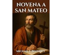NOVENA A SAN MATEO: Oración devocional de nueve días al santo patrón de los recaudadores de impuestos