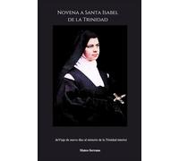 Novena a Santa Isabel de la Trinidad: deViaje de nueve días al misterio de la Trinidad interior