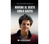 Novena al Beato Carlo Acutis