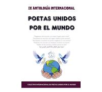 Novena Antología Internacional “Poetas Unidos por el Mundo”