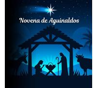 Novena de Aguinaldos: Novena Colombiana con instrucciones, rezos, villancicos y ilustraciones.