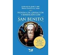 Novena De Liberación Y Bendición Con San Benito
