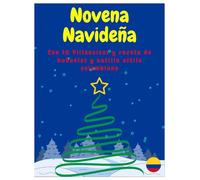 Novena de Navidad y Aguinaldos: Con 10 Villancicos y receta de natilla y buñuelos estilo colombiano