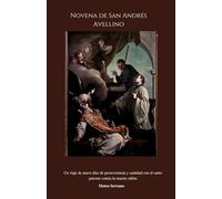 Novena de San Andrés Avellino: Un viaje de nueve días de perseverancia y santidad con el santo patrono contra la muerte súbita