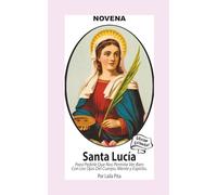 Novena De Santa Lucía Para Ver Bien con los Ojos de Cuerpo, Mente y Espíritu