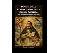Novena della Confraternita della Guerra Angelica: Una preghiera tradizionale di nove giorni per la purezza del cuore