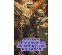 Novena En Honor Al Señor De Los Milagros