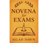 Novena for Exams: A 9-Day prayer journey for students seeking wisdom, calm, and success