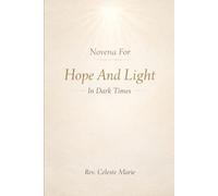 Novena For Hope And Light In Dark Times