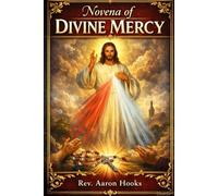 Novena of Divine Mercy: A 9-Day Prayer Guide to Trust in Jesus and Receive His Mercy