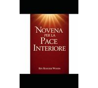 Novena per la Pace Interiore: Preghiere Cattoliche per Calmarsi