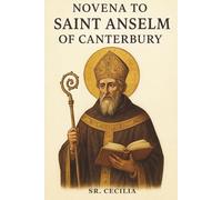 NOVENA TO SAINT ANSELM OF CANTERBURY