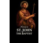 NOVENA TO SAINT JOHN THE BAPTIST