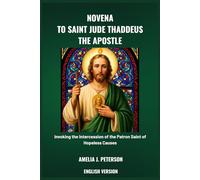 NOVENA TO SAINT JUDE THADDEUS THE APOSTLE