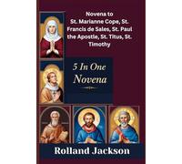 Novena to St. Marianne Cope, St. Francis de Sales, St. Paul the Apostle, St. Titus, St. Timothy: 5 in One Novena
