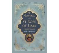 Novena To St Rose Of Lima: Pockets Guide