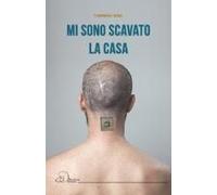 Novi, T: Mi Sono Scavato La Casa