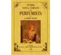 Novísimo Manual Completo Del Perfumista - Bayle-Mouillard, Élisabeth-Félicie Bayle - Mouillard, Élisabeth - Félicie (Auteur)