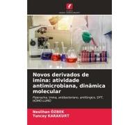 Novos Derivados De Imina: Atividade Antimicrobiana, Dinâmica Molecular