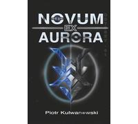 Novum Ex Aurora: odyssey part one