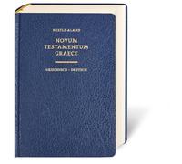 Novum Testamentum Graece (Nestle-Aland): 28. Auflage, Griechisch-Deutsch, Einheitsübersetzung 2017 - Lutherbibel 2017: Nestle-Aland 28. Auflage, Einheitsübersetzung 2017 - Lutherbibel 2017