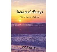 Now and Always: A Romance Novel