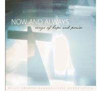 Now and Always: Songs of Hope and Praise by Mixed Artist (0100-01-01)