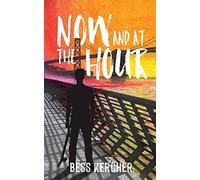 Now And At The Hour
