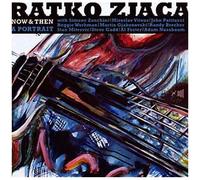 Ratko Zjaca – Now and Then – CD