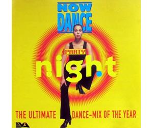 Now Dance Pary Night - The ultimate Dance-Mix of the Year -