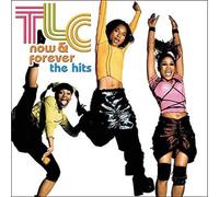 Now & Forever: The Hits by TLC [Audio CD] NEUF