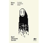 Now Go: On Grief and Studio Ghibli