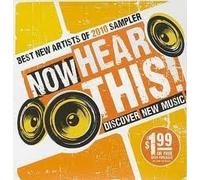 Now Hear This!: Best New Artists of 2010 Sampler