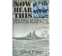 Now Hear This Edwin Palmer Hoyt (Auteur)