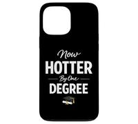 Now Hotter by One Degree Graduation Achievement Coque pour iPhone 13 Pro Max