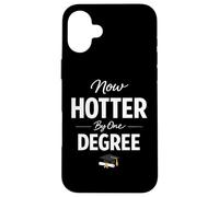 Now Hotter by One Degree Graduation Achievement Coque pour iPhone 16 Plus
