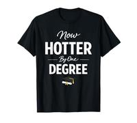 Now Hotter by One Degree Graduation Achievement T-Shirt