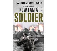 Now I Am A Soldier