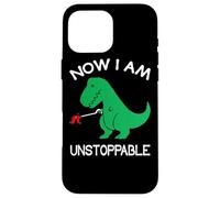 Now I Am Unstoppable Funny T-Rex Coque pour iPhone 16 Pro Max