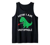 Now I Am Unstoppable Funny T-Rex Dinosaure Humour Débardeur
