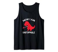 Now I Am Unstoppable Funny T Rex Humour Débardeur