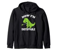 Now I Am Unstoppable Funny T-Rex Sweat à Capuche