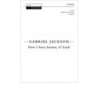 [(Now I Have Known, o Lord: Vocal Score)] [Author: Gabriel Jackson] published on (August, 2006)