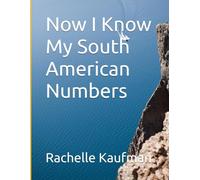 Now I Know My South American Numbers