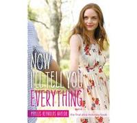 Now Ill Tell You Everything by Phyllis Reynolds Naylor Phyllis Reynolds Naylor (Auteur)
