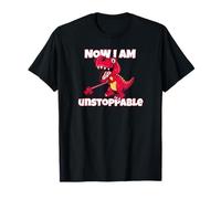 Now I'm Unstoppable - Dinosaure Amusant et imparable T-Rex T-Shirt